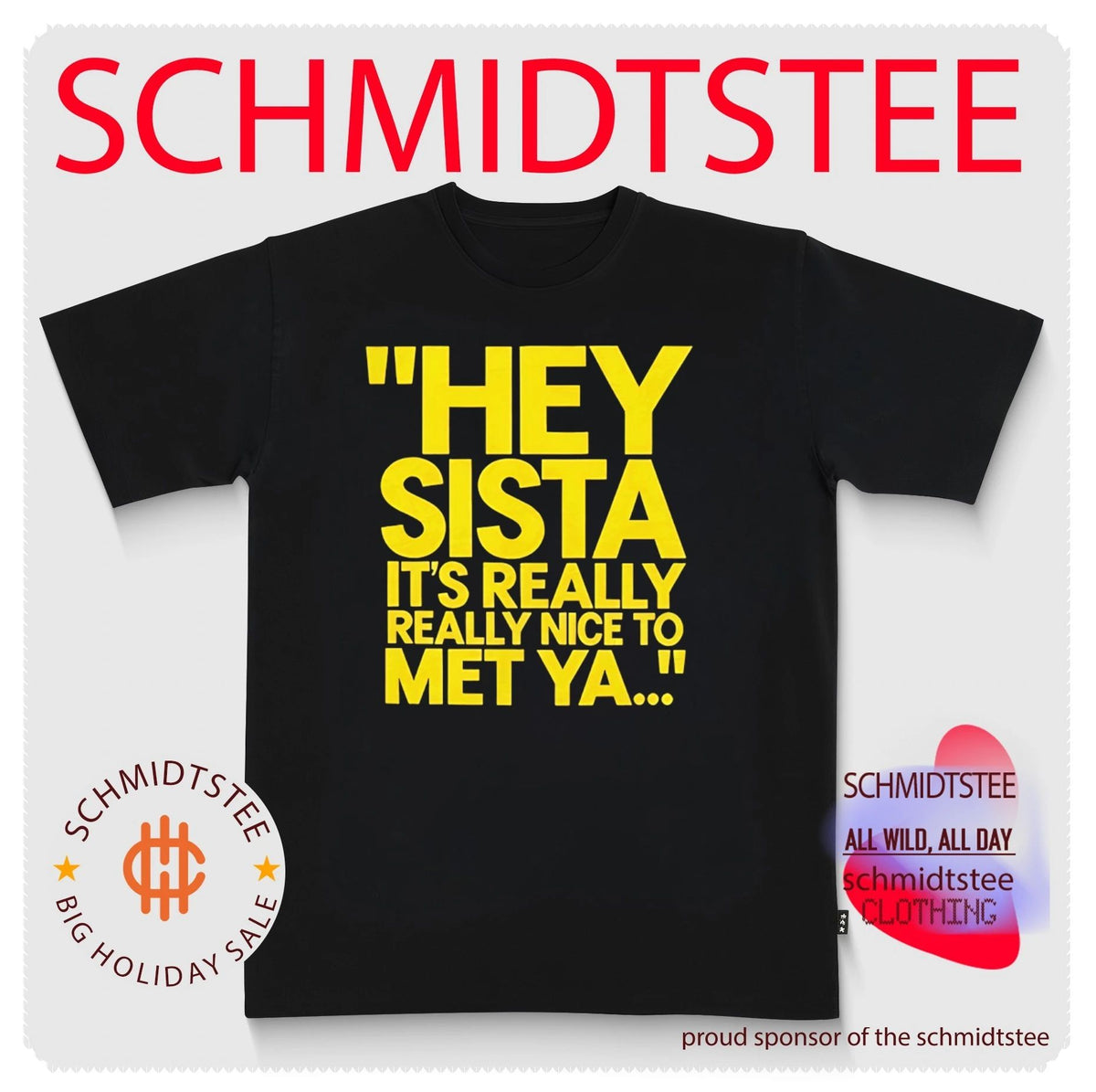 Drake Hey Sista it’s really really nice to met ya shirt