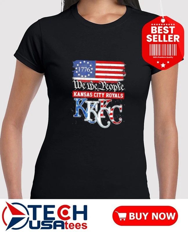 We The People Kansas City Royals 1776 USA flag shirt