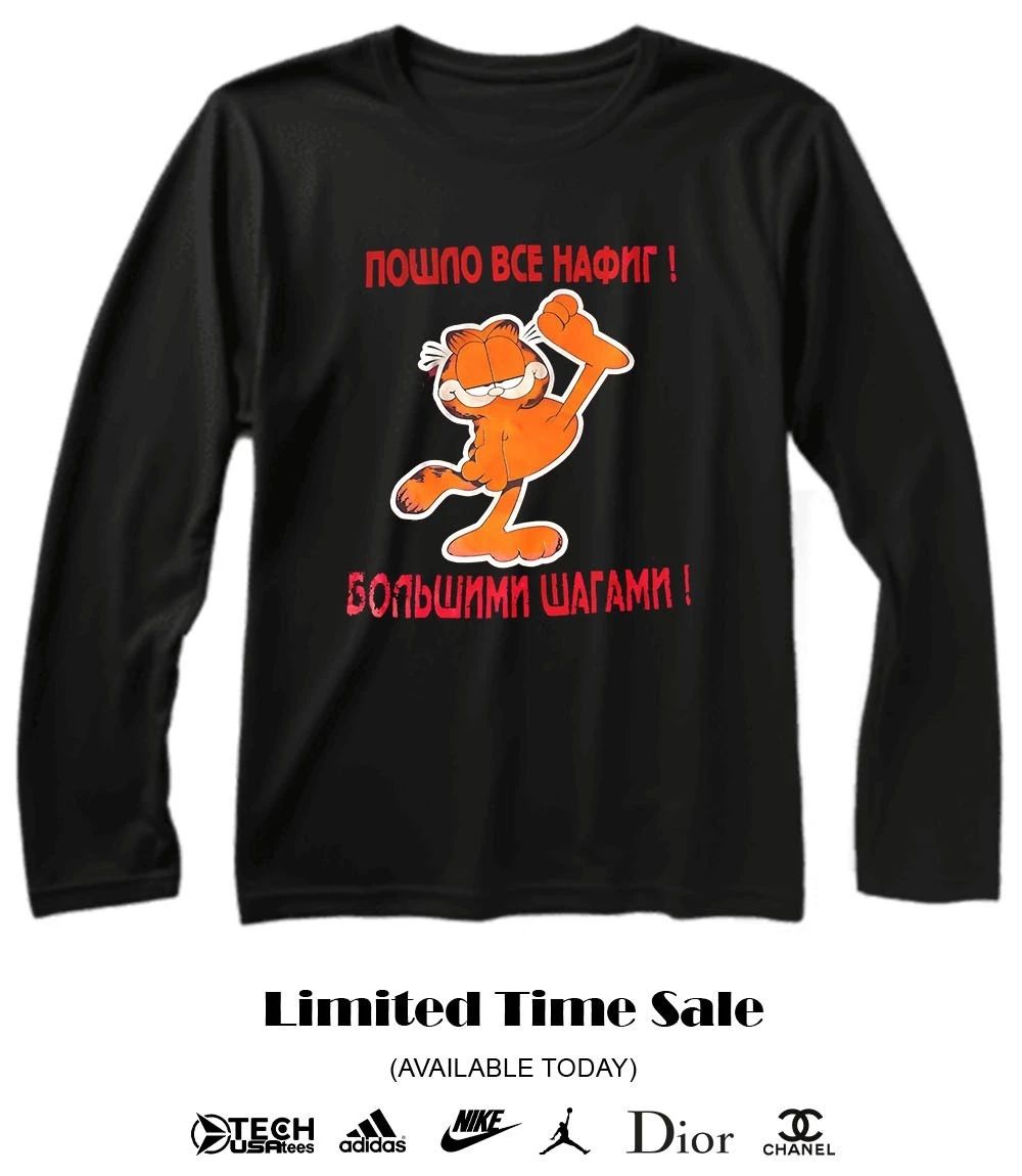 Orange Cat everything has gone to hell in big steps shirt