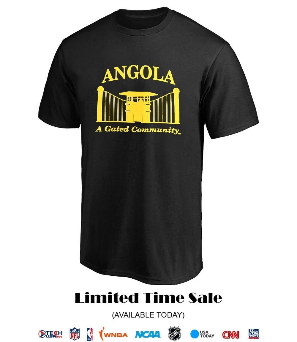 Angola a gated community shirt