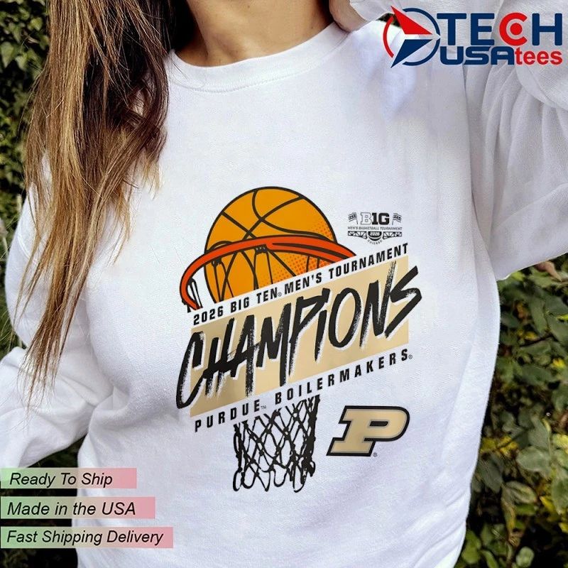 Purdue Boilermakers 2026 Big Ten Men’s Basketball Tournament Champions shirt