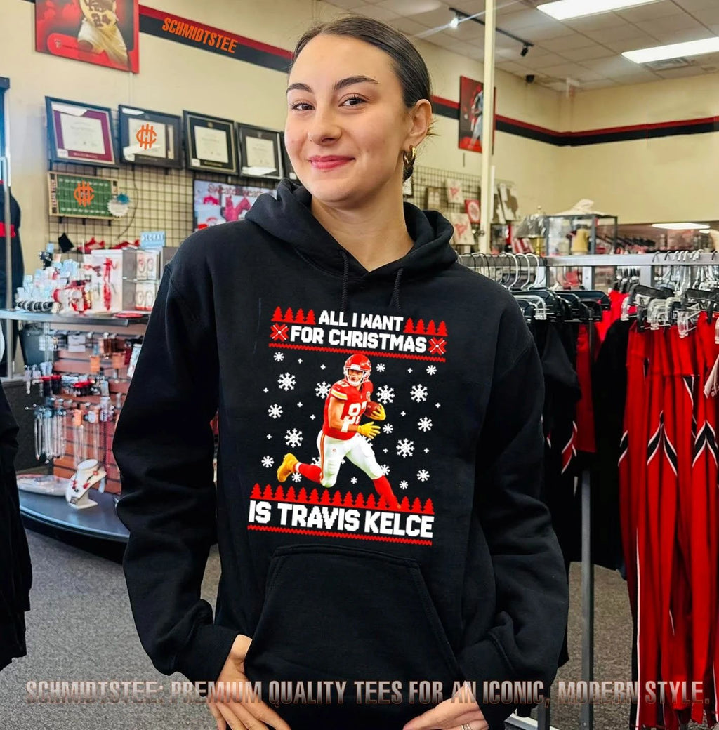 All I Want For Christmas Is Travis Kelce Kansas City Chiefs ugly shirt