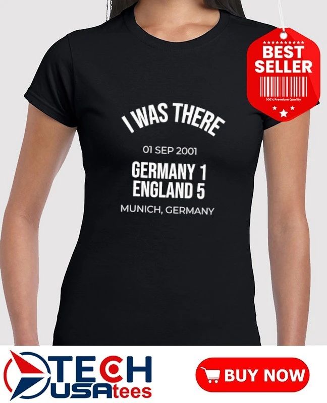 I was there Germany 1 England 5 shirt