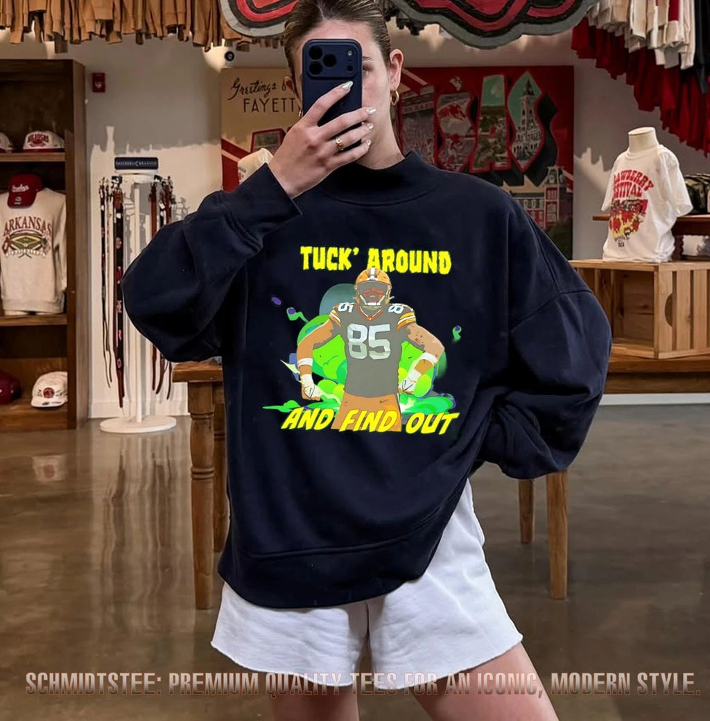 Tucker Kraft Tuck’ around and find out Green Bay Packers shirt