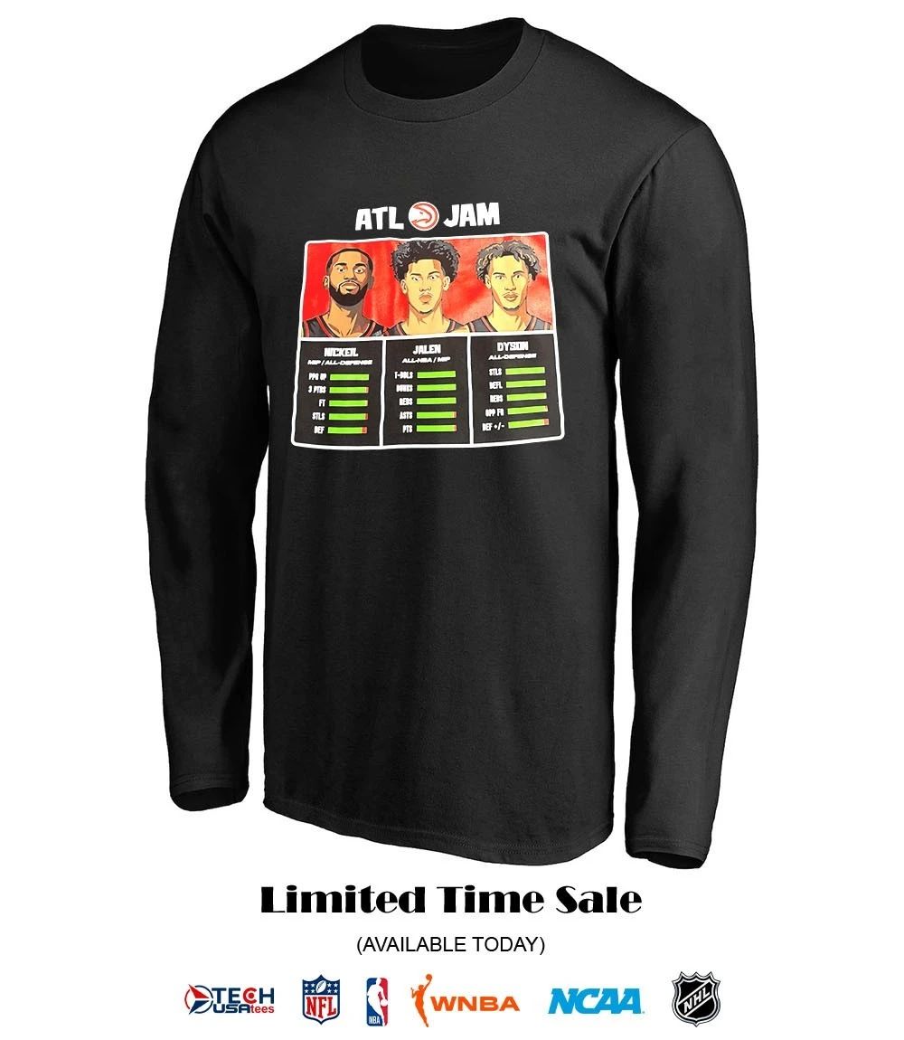 ATL Jam Atlanta Hawks Nickeil Alexander-Walker Jalen Williams and Dyson Daniels shirt