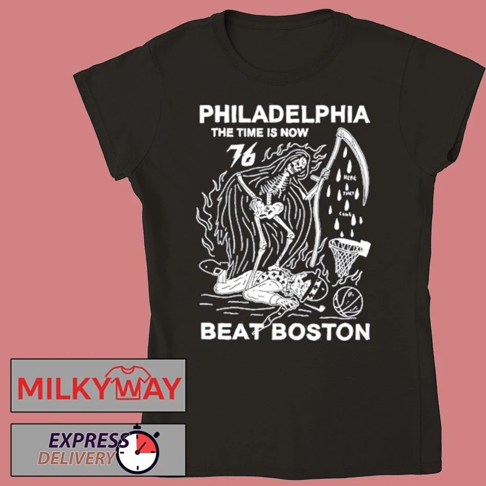 Philadelphia The Time Is Now Beat Boston Shirt