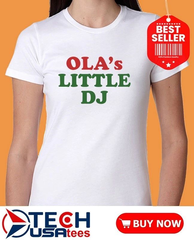 Ola’s Little DJ shirt
