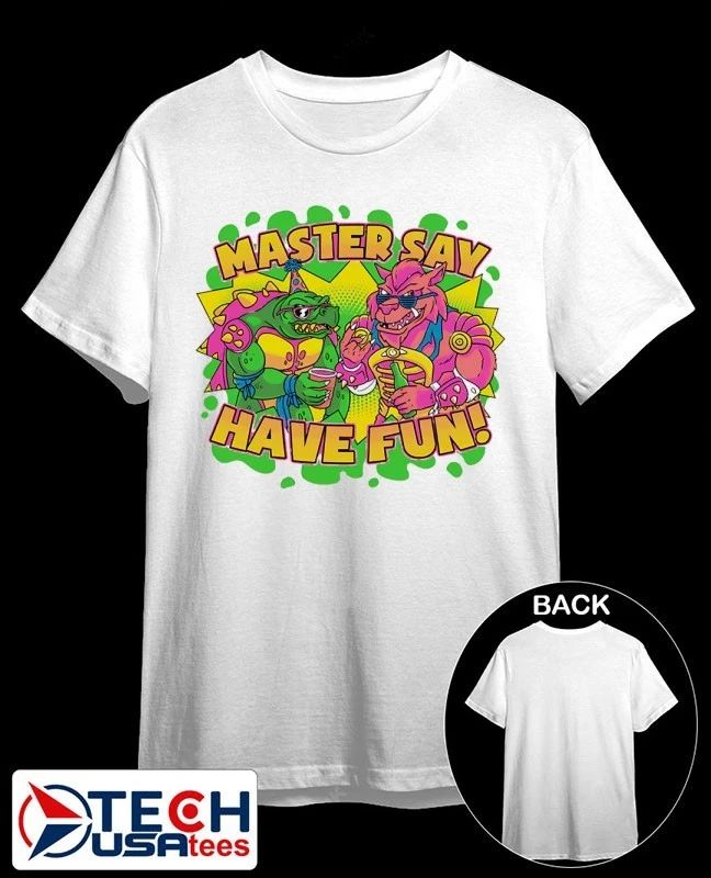 Master say have fun shirt