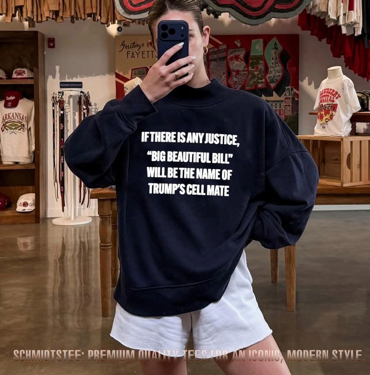 If There Is Any Justice Big Beautiful Bill Will Be the Name of Trump’s Cell Mate shirt