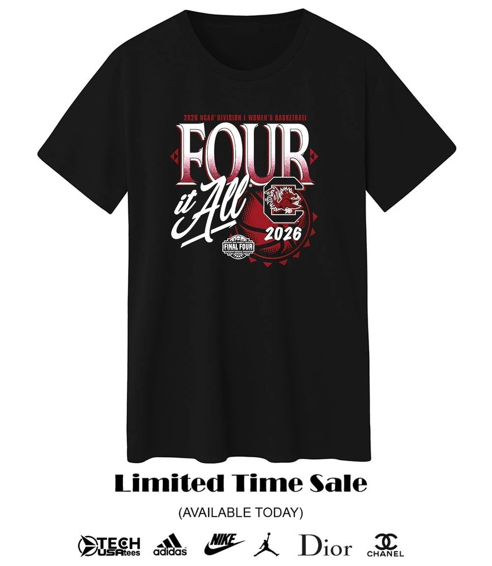Four it All South Carolina Gamecocks 2026 NCAA Women’s Basketball Tournament March Madness Final Four shirt