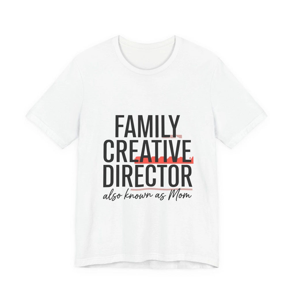 Family Creative Director Tee | minimalist mom shirt, streetwear mom