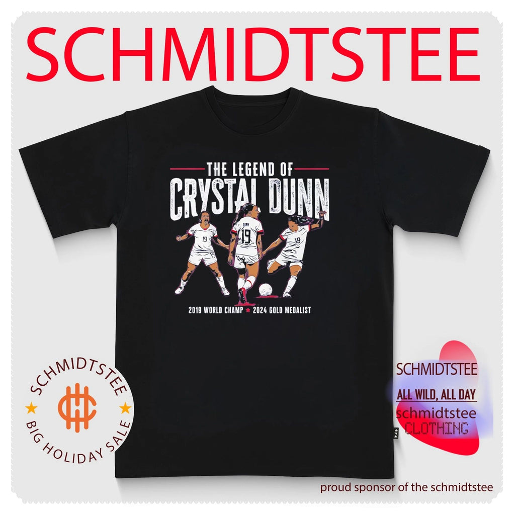 The Legend of Crystal Dunn 2019 World Champ 2024 Gold Medalist shirt