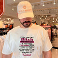 If you think I’m a bitch if you think I’m bossy correct again but if you think I’m gonna put up with your shit you got it twisted shirt