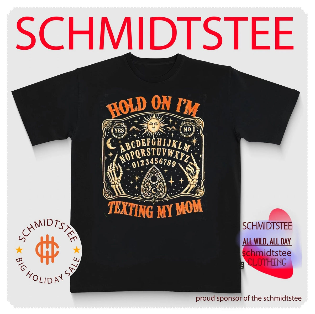 Hold on I’m texting my mom shirt