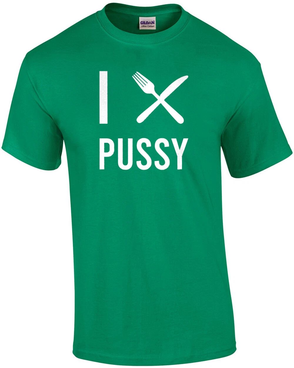 I fork/knife (Eat) Pussy - Offensive Sexual T-Shirt