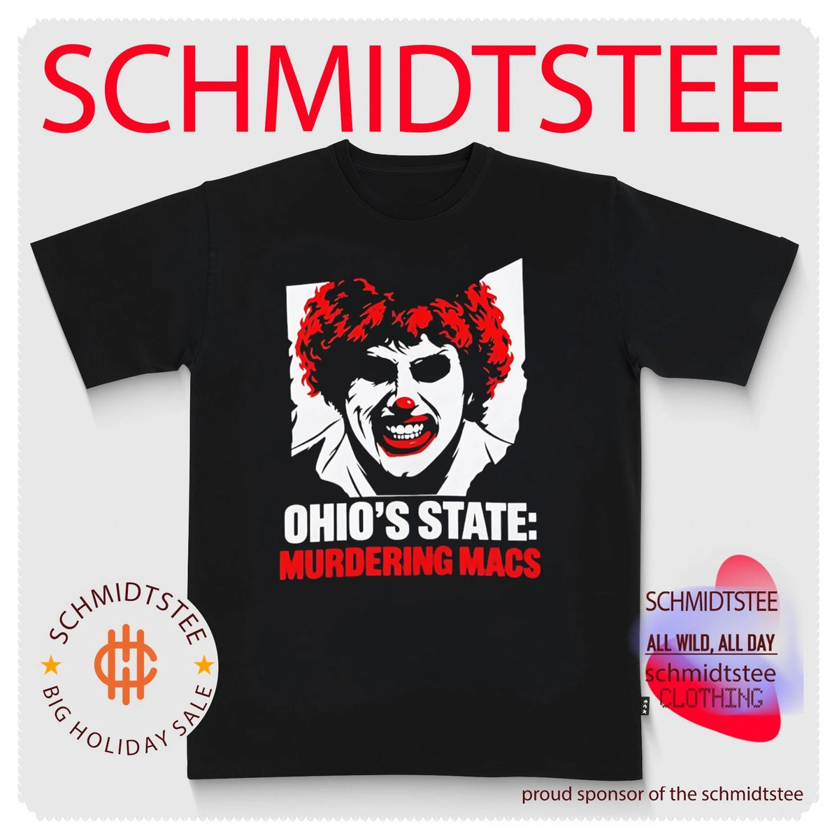 Ohio’s Tate Murdering Macs Clown shirt