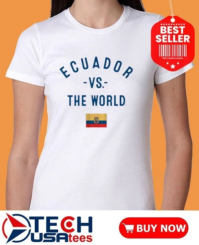 Ecuador vs. The World flag shirt