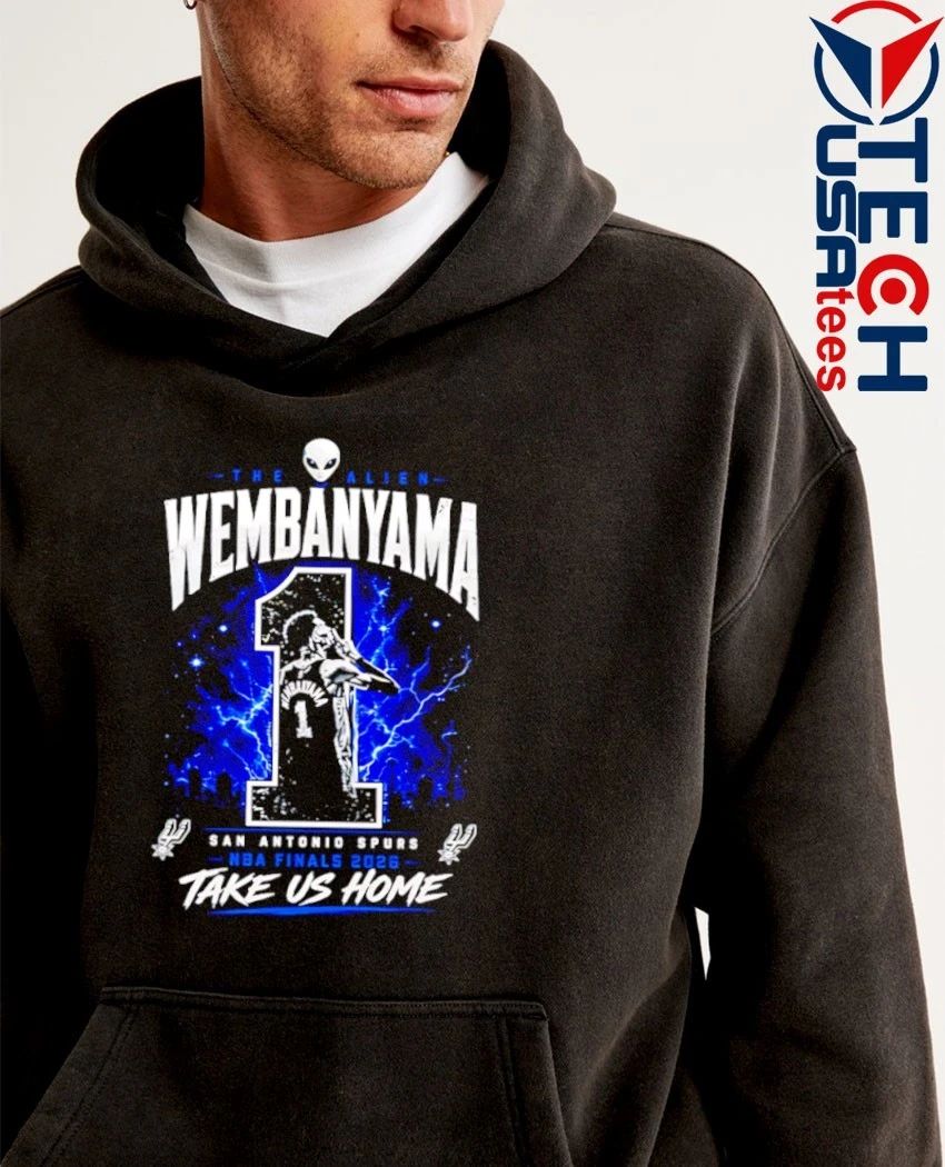 The Alien Victor Wembanyama San Antonio Spurs Take Us Home Finals 2026 shirt