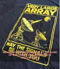 Very Large Array May The Signals Be With You shirt