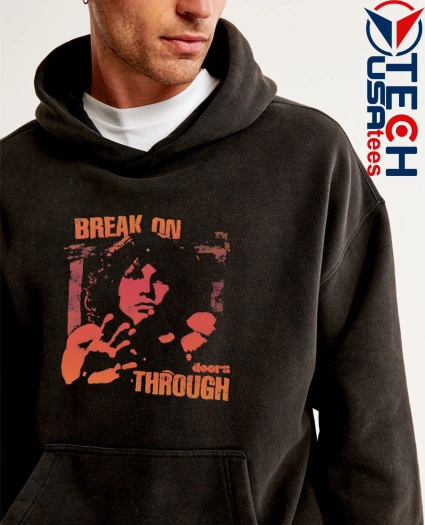 Break On Through vintage shirt