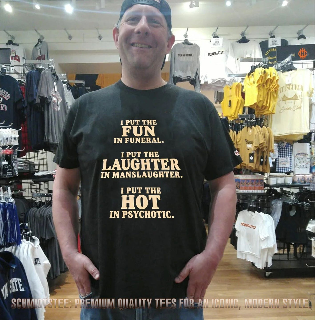 I Put the Fun in Funeral Laughter in Manslaughter and Hot in Psychotic shirt