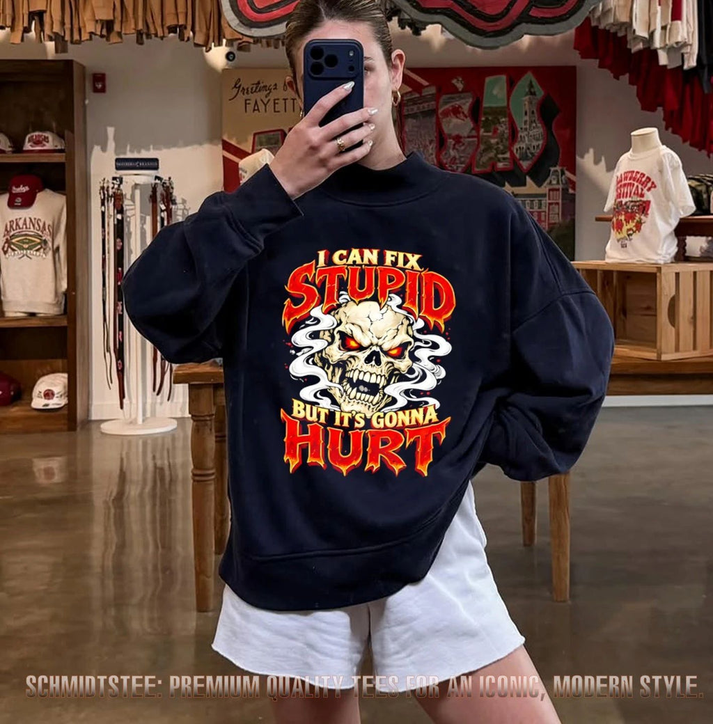 I Can Fix Stupid but It’s Gonna Hurt Skull shirt