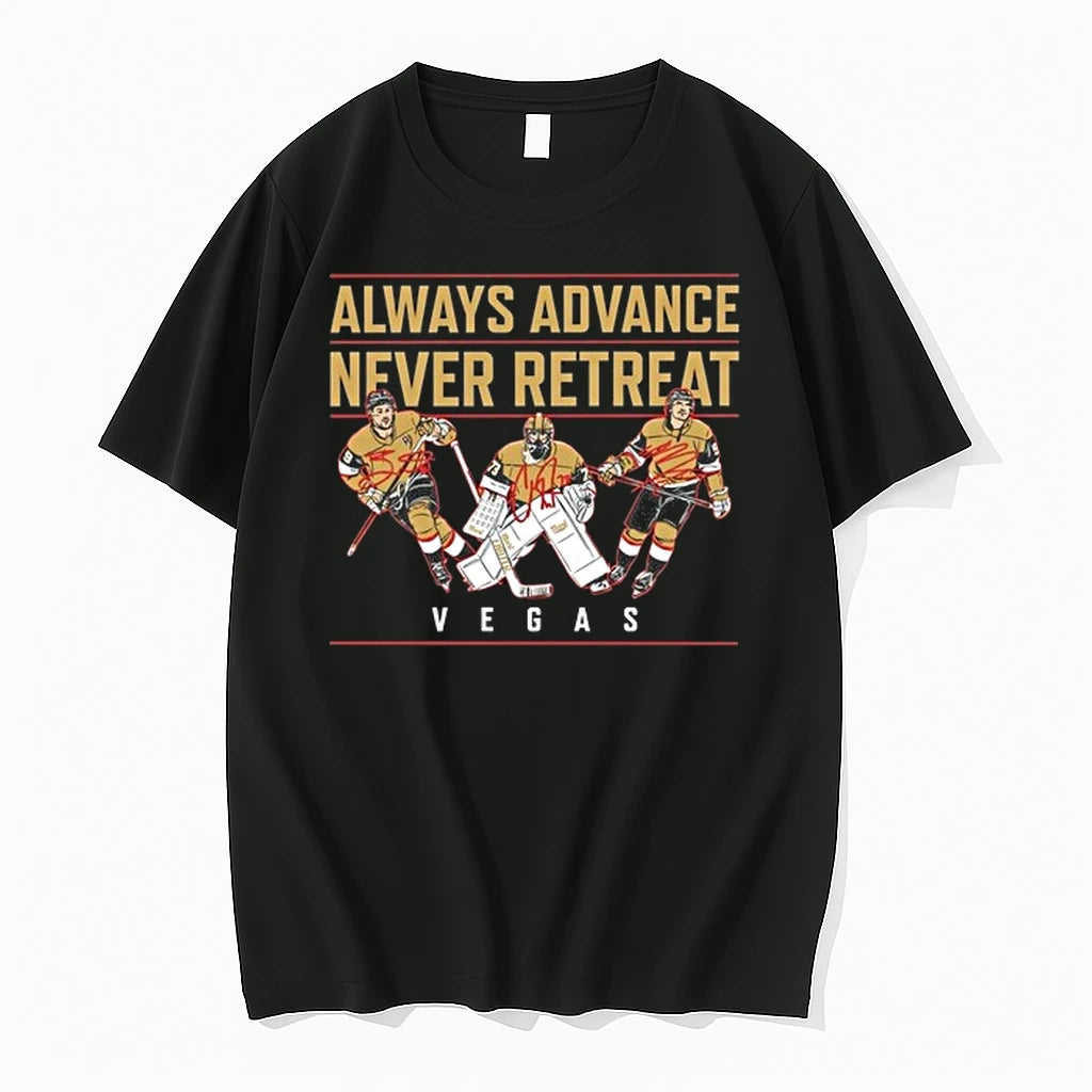 Vegas Golden Knights Always Advance Never Retreat Autographed 0 Tshirts Sweater