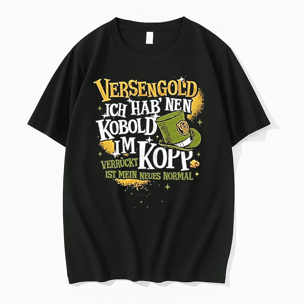 Versengold Ich Hab Nen Kobold Im Kopp Verruckt Ist Mein Neues Normal 0 Tshirts Sweater