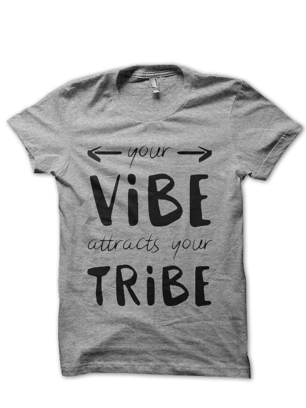 Your Vibe Attracts Your Tribe T-Shirt Hoodie, Sweatshirt | PureTeeCo.com