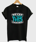 we can get through this together t-shirt Hoodie, Sweatshirt | PureTeeCo.com