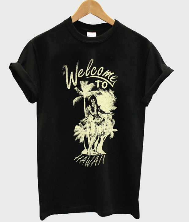 welcome to hawaii t-shirt Hoodie, Sweatshirt | PureTeeCo.com