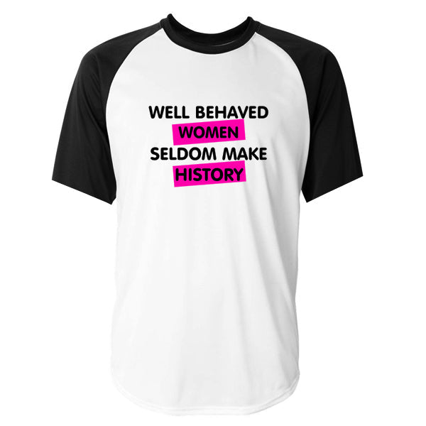 well behaved women seldom make history tshirt Hoodie, Sweatshirt | PureTeeCo.com