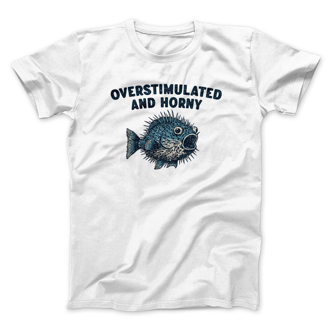 Overstimulated And Horny Men/Unisex T-Shirt Hoodie, Sweatshirt | PureTeeCo.com (Image 1)