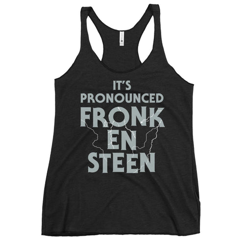 It's Pronounced Fronk-En-Steen Women's Racerback Tank T-Shirts, Hoodie, Sweatshirt | PureTeeCo.com (Image 1)