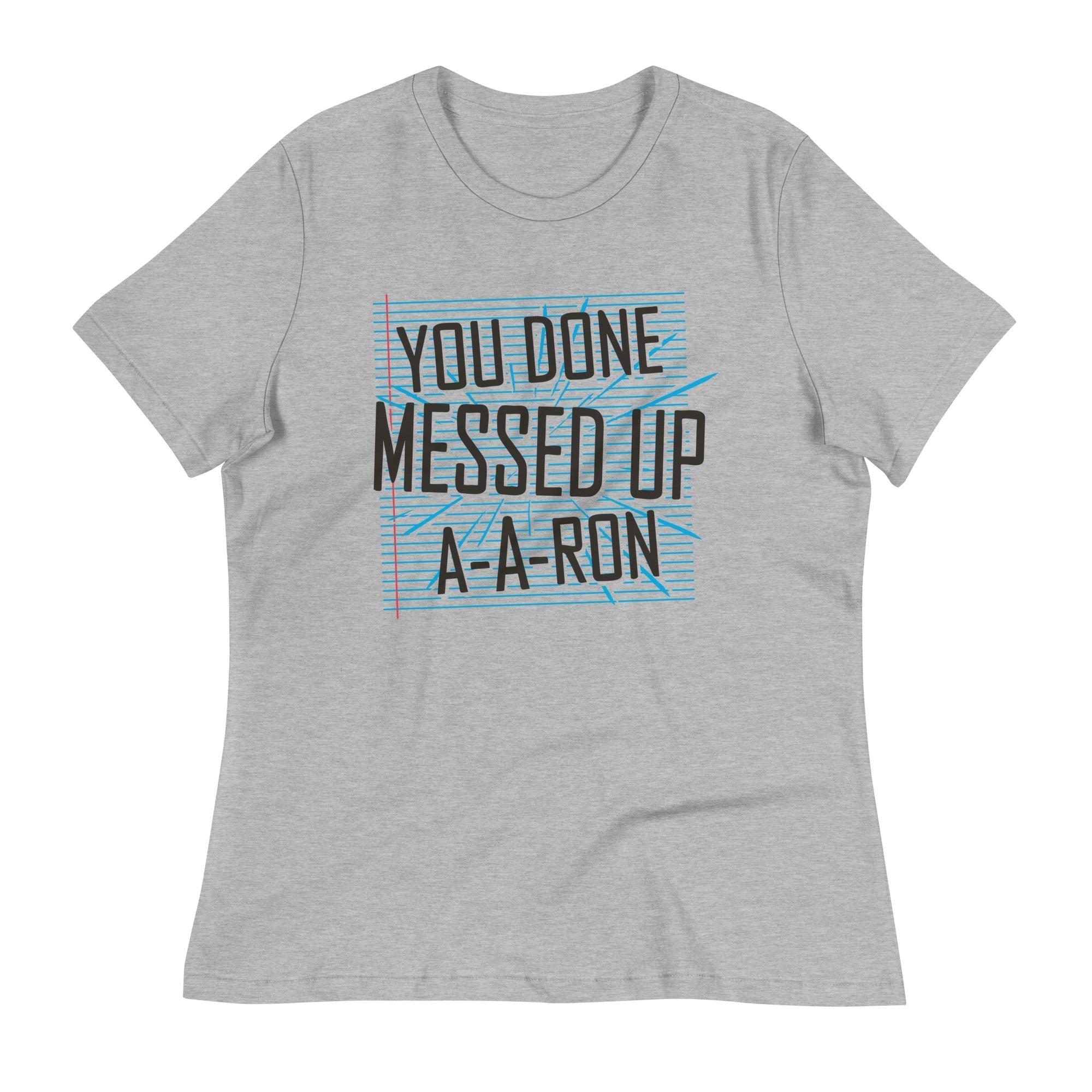 You Done Messed Up A-A-Ron Women's Signature Tee Hoodie, Sweatshirt | PureTeeCo.com (Image 1)