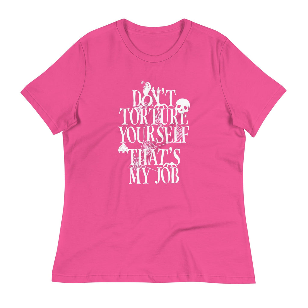 Don't Torture Yourself That's My Job Women's Signature Tee Hoodie, Sweatshirt | PureTeeCo.com (Image 4)