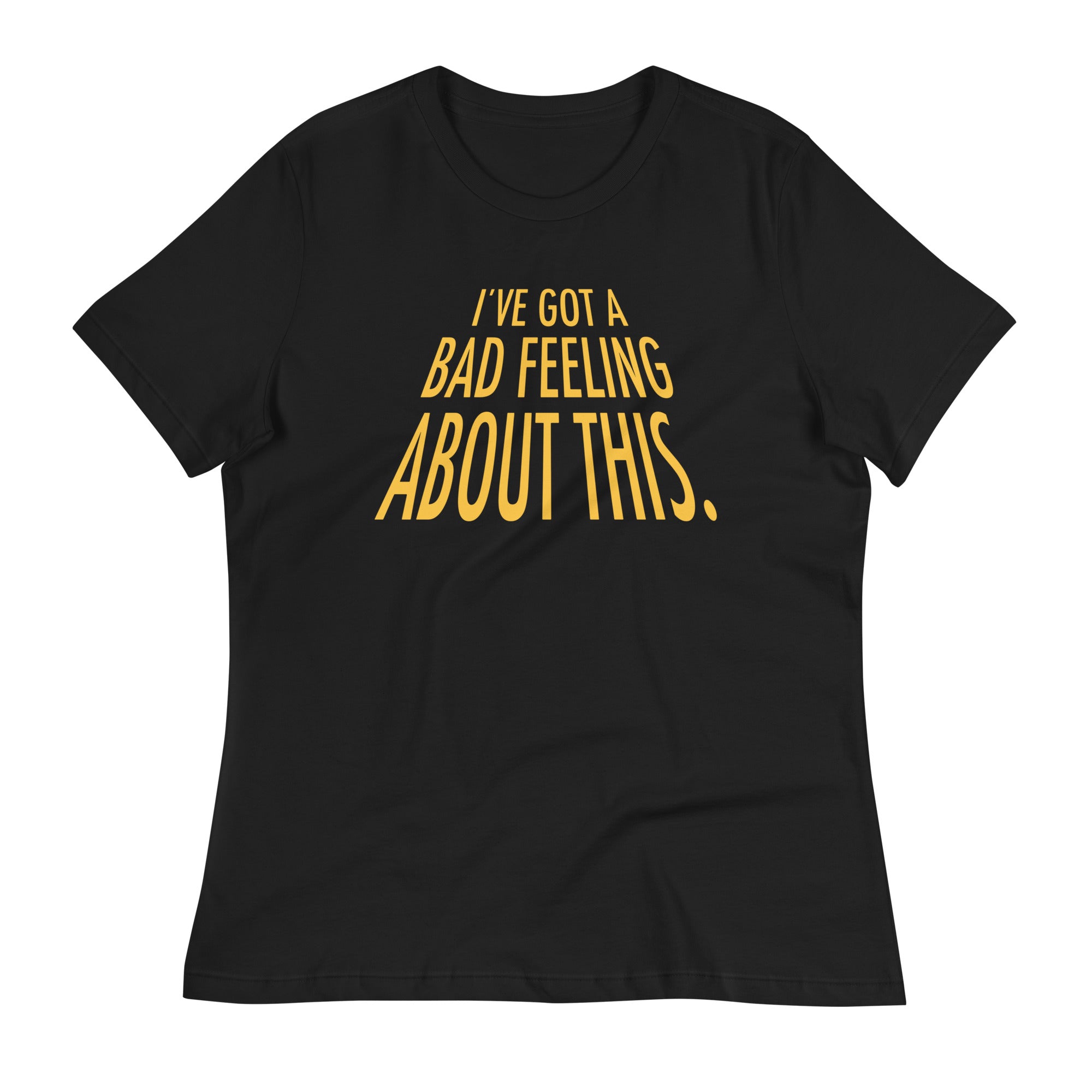 I've Got A Bad Feeling About This Women's Signature Tee Hoodie, Sweatshirt | PureTeeCo.com (Image 1)