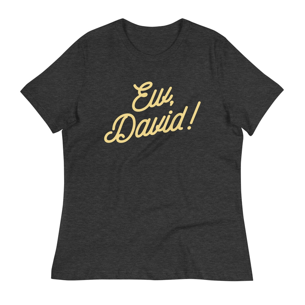 Ew, David! Women's Signature Tee Hoodie, Sweatshirt | PureTeeCo.com (Image 1)