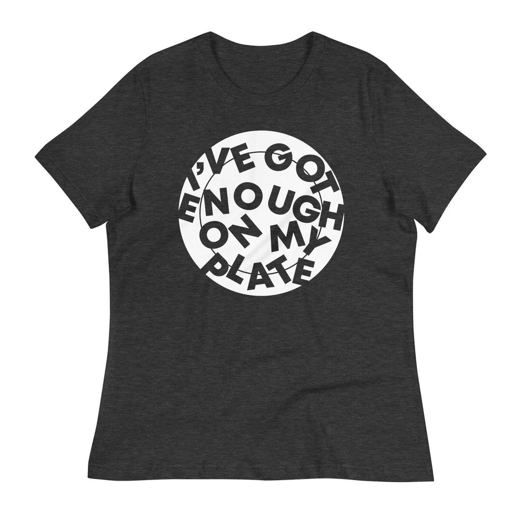 I've Got Enough On My Plate Women's Signature Tee Hoodie, Sweatshirt | PureTeeCo.com (Image 1)