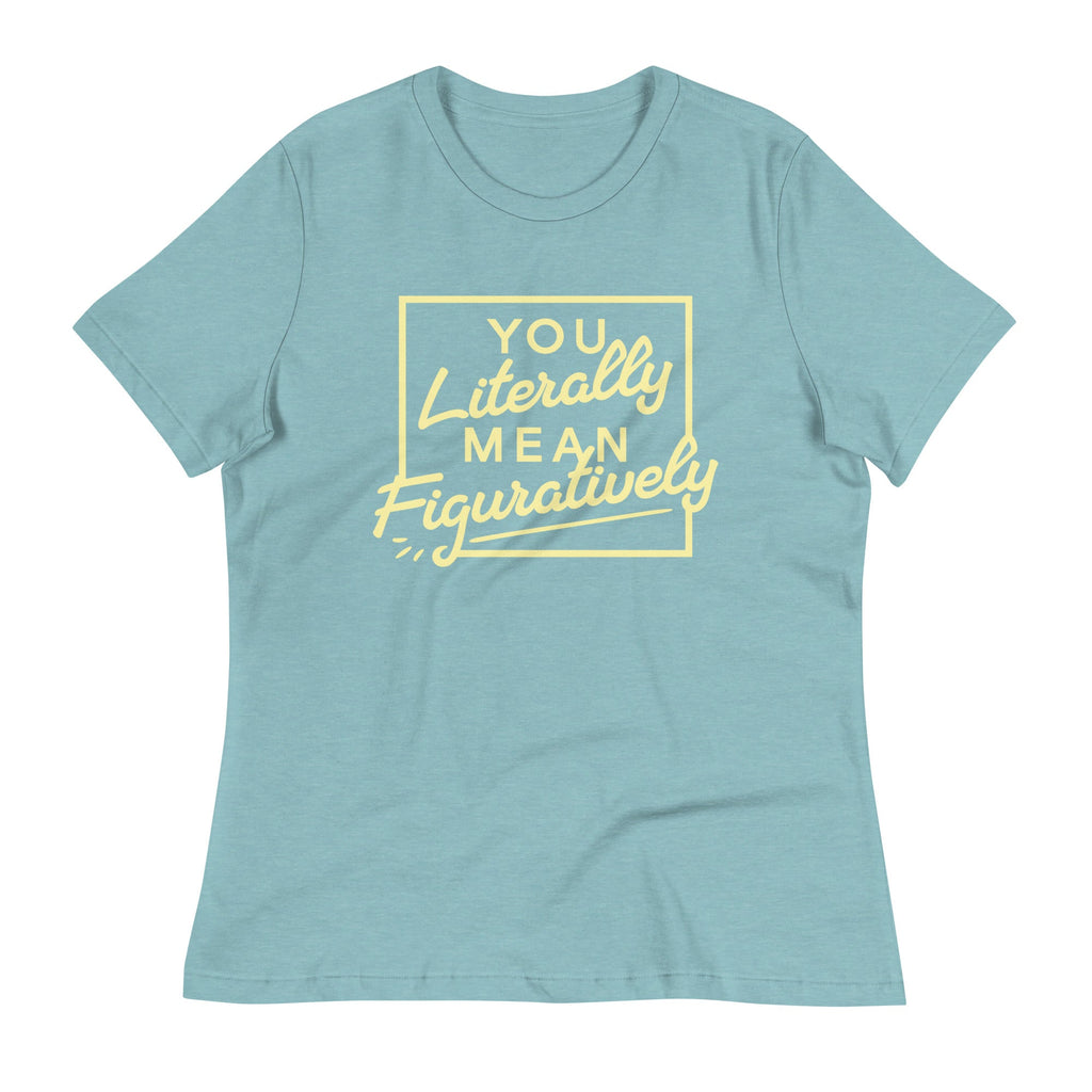 You Literally Mean Figuratively Women's Signature Tee Hoodie, Sweatshirt | PureTeeCo.com (Image 1)