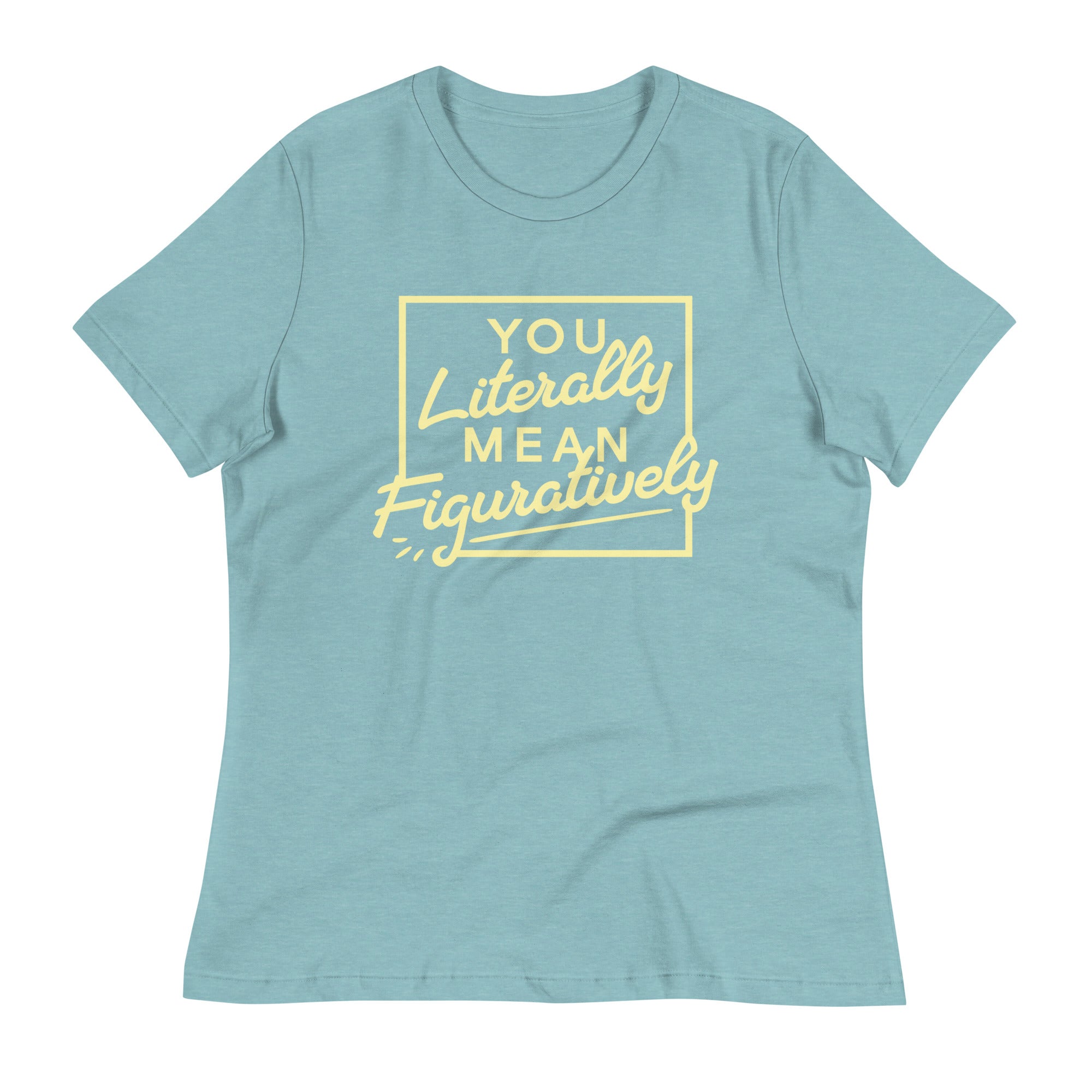 You Literally Mean Figuratively Women's Signature Tee Hoodie, Sweatshirt | PureTeeCo.com (Image 1)