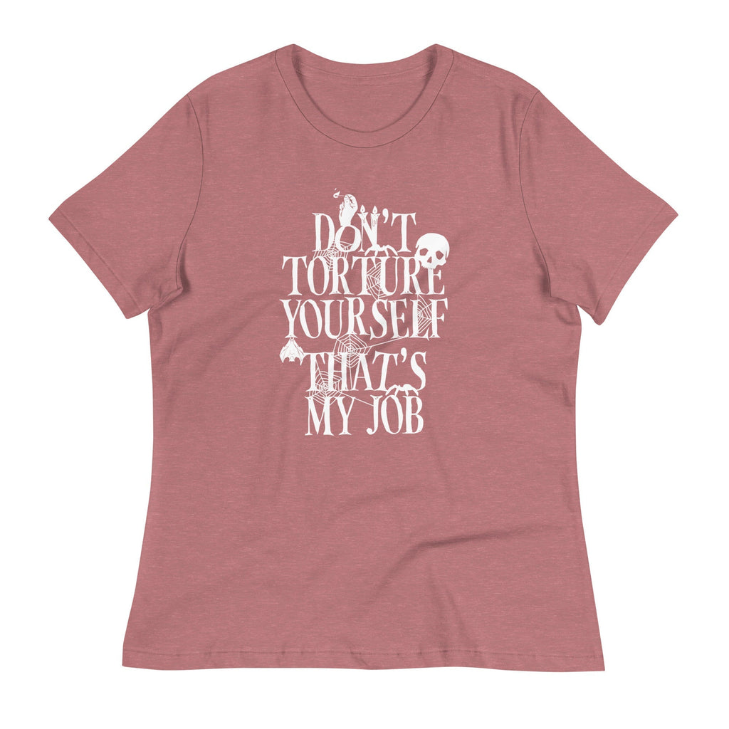 Don't Torture Yourself That's My Job Women's Signature Tee Hoodie, Sweatshirt | PureTeeCo.com (Image 5)