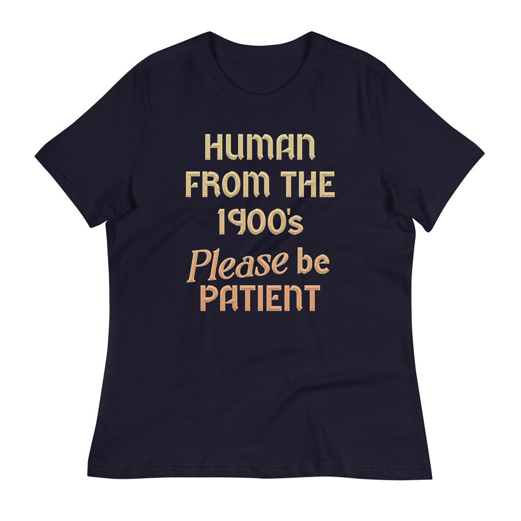 Human From The 1900's Please Be Patient Women's Signature Tee Hoodie, Sweatshirt | PureTeeCo.com (Image 1)