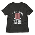 In Da Clerb We All Canned Women's V-Neck Tee Hoodie, Sweatshirt | PureTeeCo.com (Image 1)