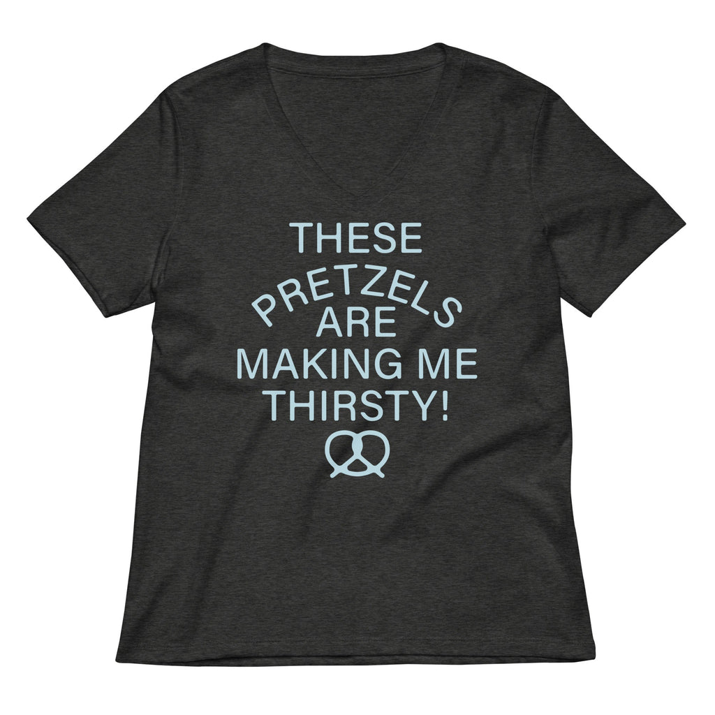 These Pretzels Are Making Me Thirsty! Women's V-Neck Tee Hoodie, Sweatshirt | PureTeeCo.com (Image 1)