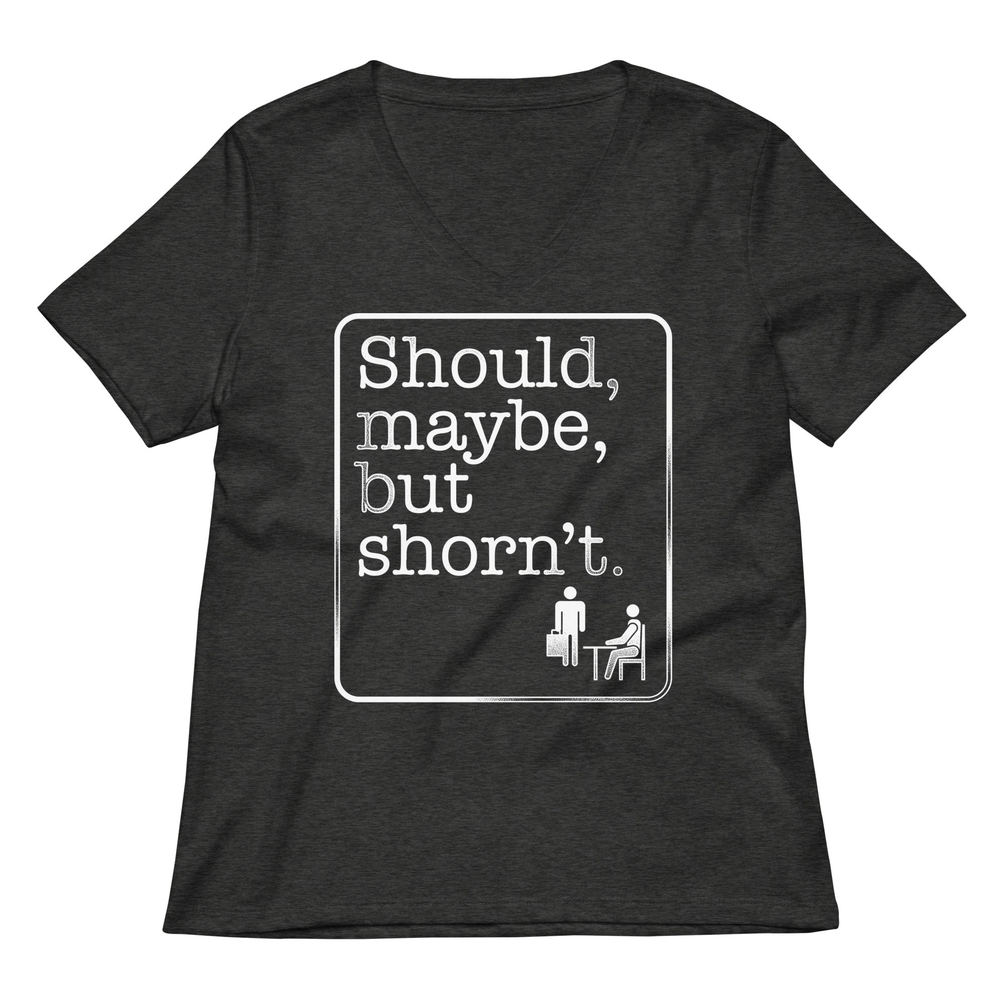 Should, Maybe, But Shorn't Women's V-Neck Tee Hoodie, Sweatshirt | PureTeeCo.com (Image 1)