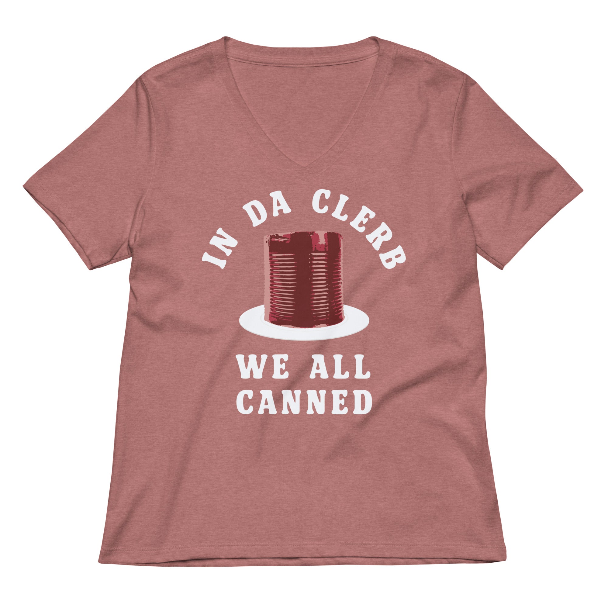 In Da Clerb We All Canned Women's V-Neck Tee Hoodie, Sweatshirt | PureTeeCo.com (Image 3)