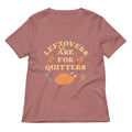 Leftovers Are For Quitters Women's V-Neck Tee Hoodie, Sweatshirt | PureTeeCo.com (Image 1)