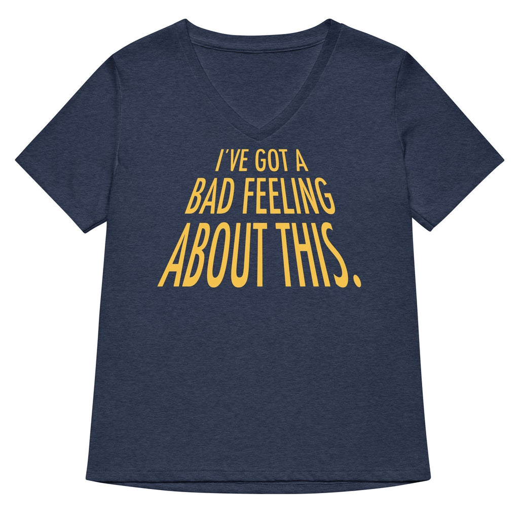 I've Got A Bad Feeling About This Women's V-Neck Tee Hoodie, Sweatshirt | PureTeeCo.com (Image 2)