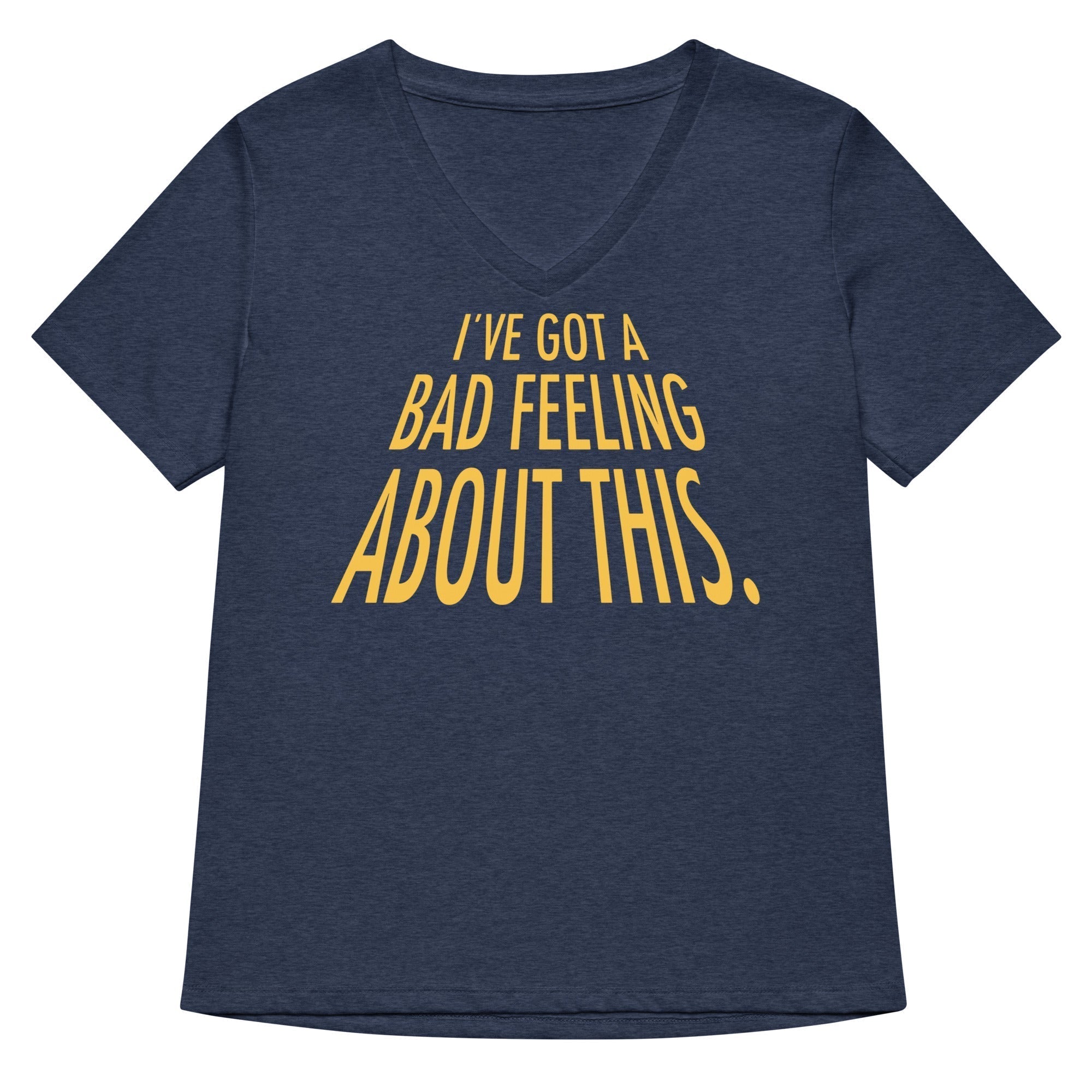 I've Got A Bad Feeling About This Women's V-Neck Tee Hoodie, Sweatshirt | PureTeeCo.com (Image 2)